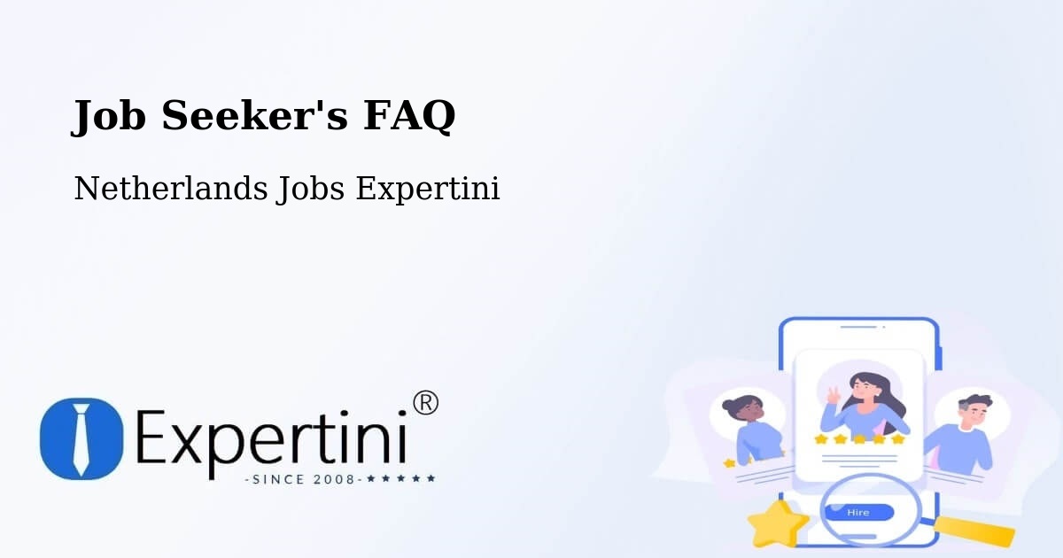 Job Seeker FAQ – Graft - Netherlands Jobs Expertini