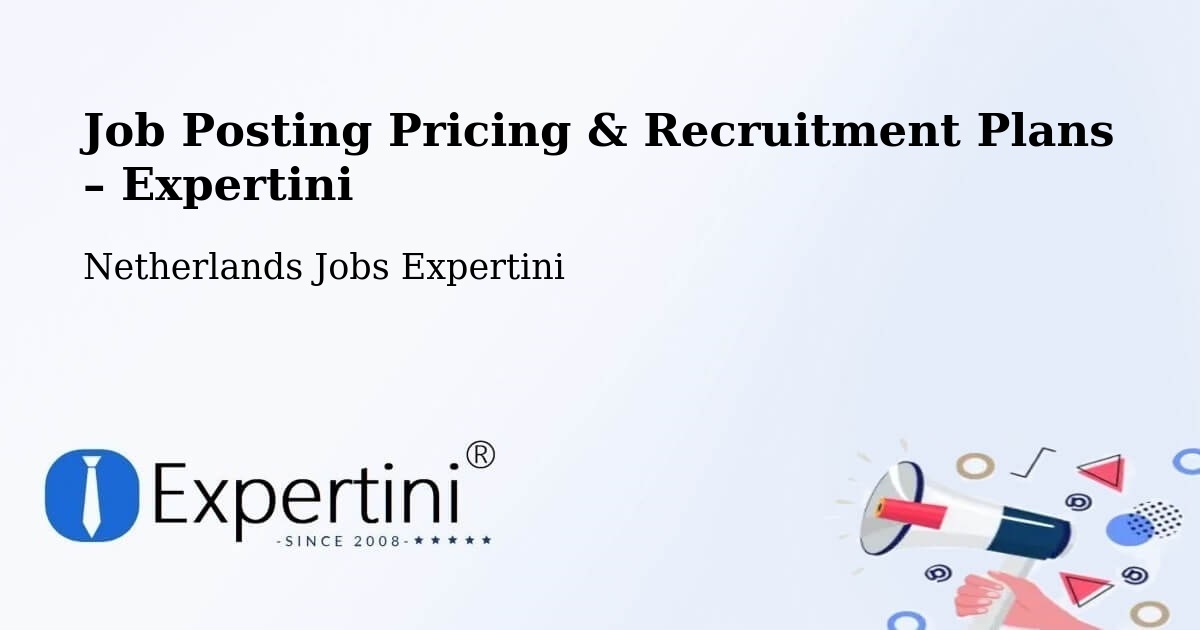 Job Posting Pricing & Recruitment Plans – Graft - Graft, Netherlands Jobs Expertini